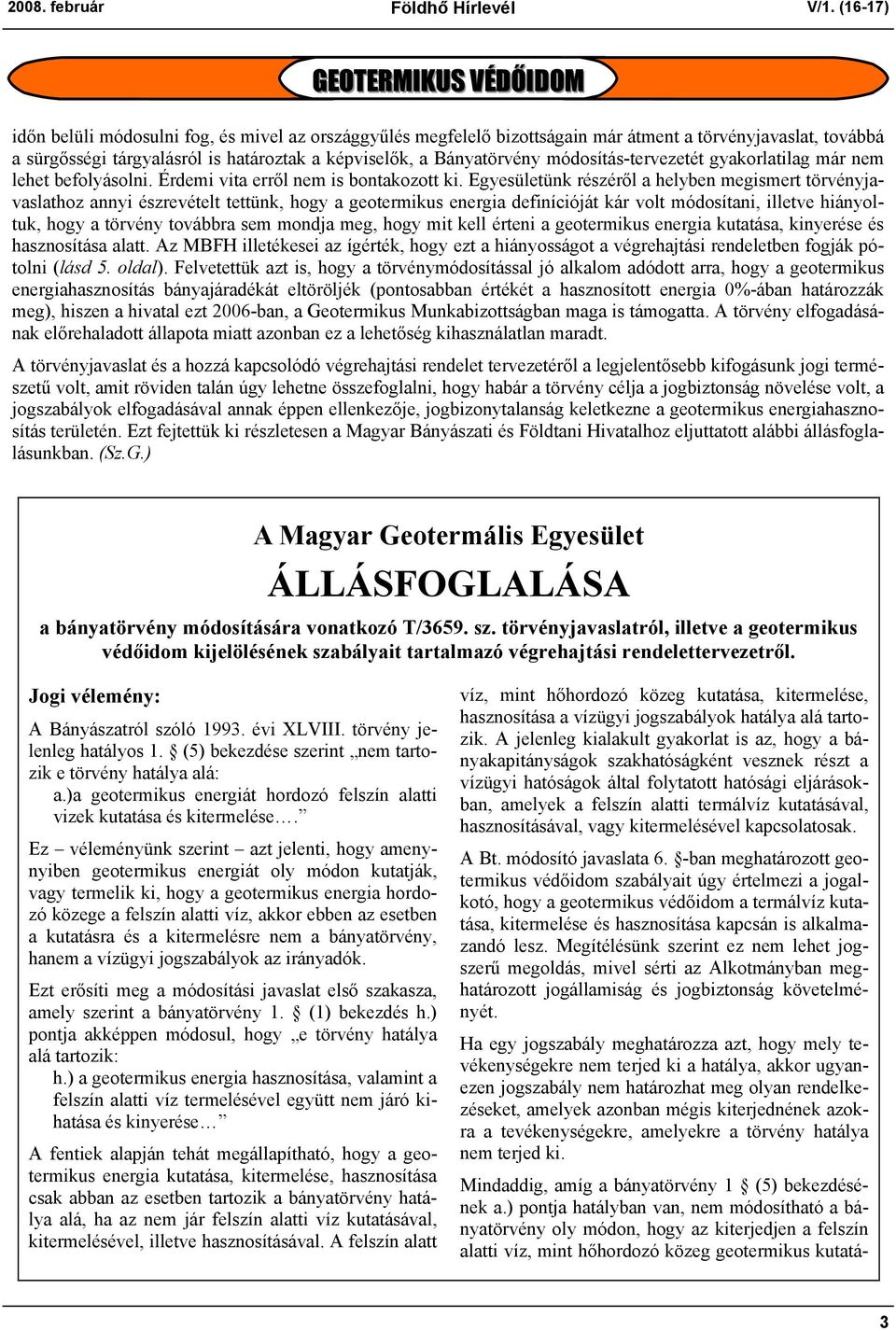 Bányatörvény módosítás-tervezetét gyakorlatilag már nem lehet befolyásolni. Érdemi vita erről nem is bontakozott ki.