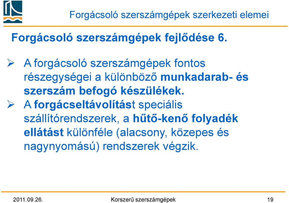 készülékek.