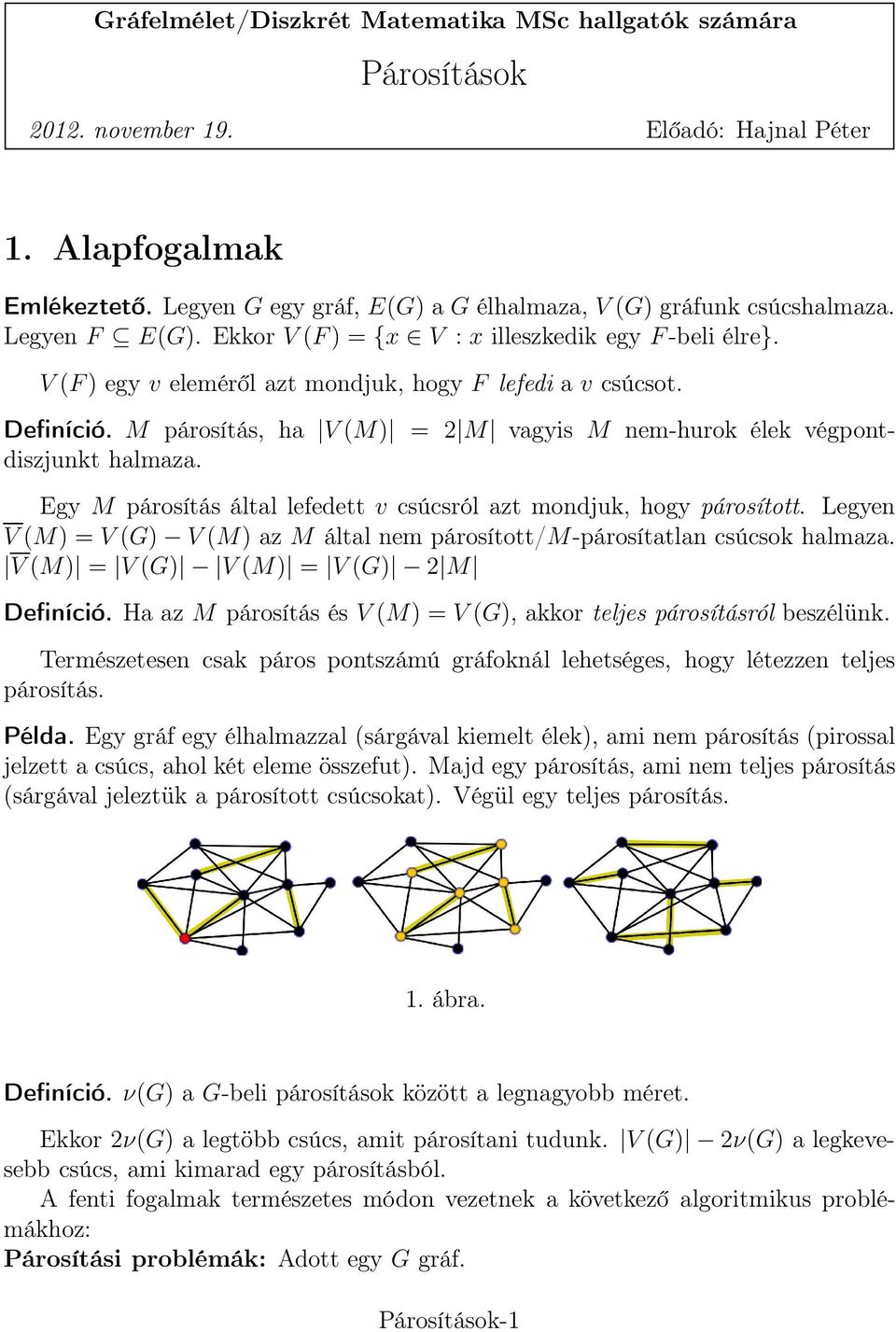 Gráfelmélet/Diszkrét Matematika MSc hallgatók számára. Párosítások - PDF  Ingyenes letöltés