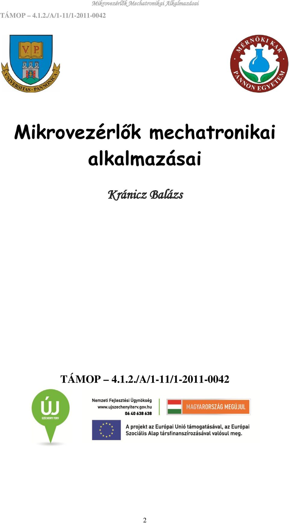 alkalmazásai Kránicz