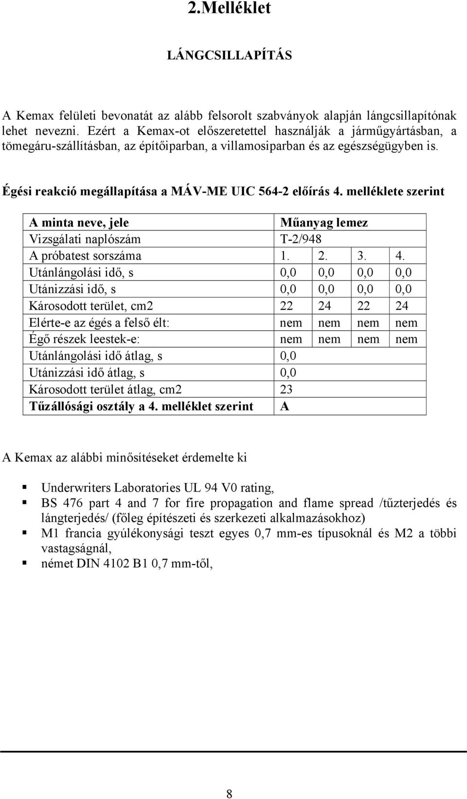 Égési reakció megállapítása a MÁV-ME UIC 564-2 előírás 4.