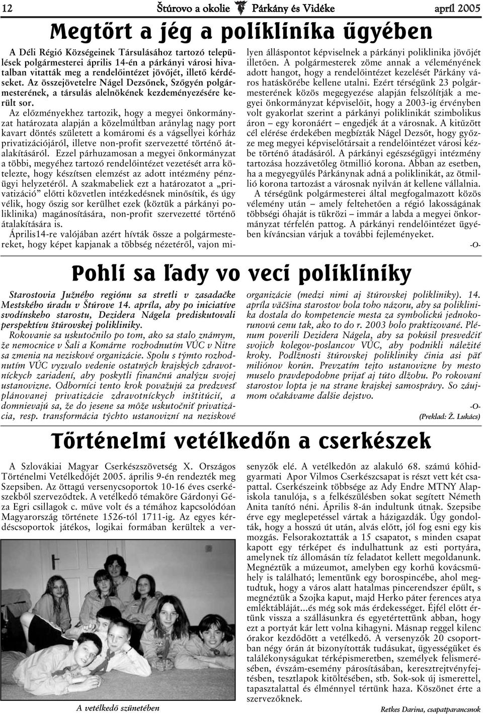 Rokovanie sa uskutočnilo po tom, ako sa stalo známym, že nemocnice v Šali a Komárne rozhodnutím VÚC v Nitre sa zmenia na neziskové organizácie.