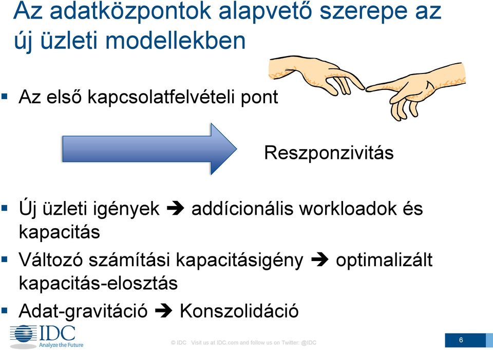 workloadok és kapacitás Változó számítási kapacitásigény optimalizált