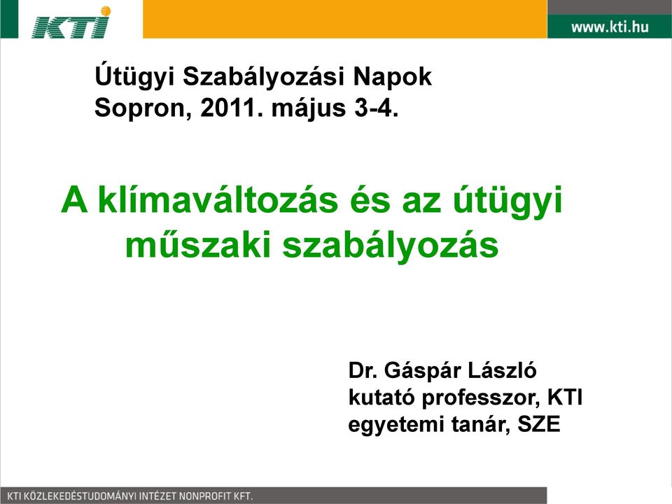 A klímaváltozás és az útügyi műszaki