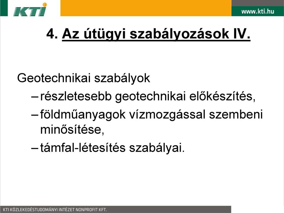 geotechnikai előkészítés, földműanyagok