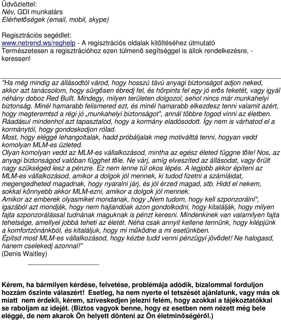 Bullt. Mindegy, milyen területen dolgozol, sehol nincs már munkahelyi biztonság.
