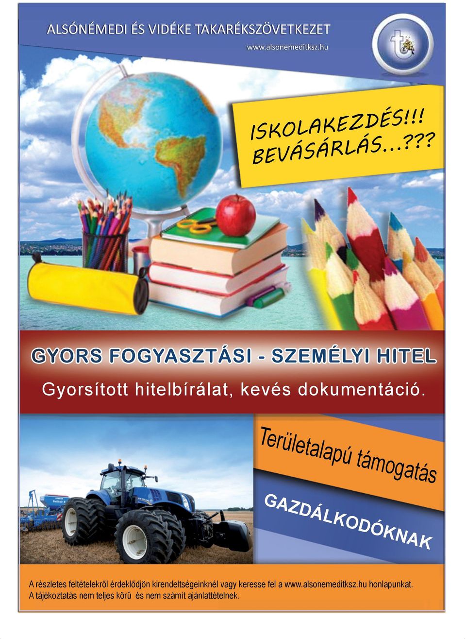 Területa l apú tám GAZ DÁL ogatás KOD ÓKN AK A részletes feltételekről érdeklődjön kirendeltségeinknél vagy