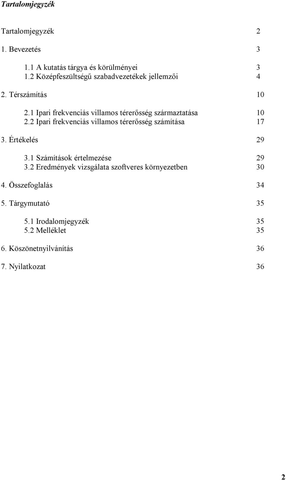 Ipar rkvncá vllao térrőég záítáa 7. Értéklé 9. Száítáok értlzé 9.