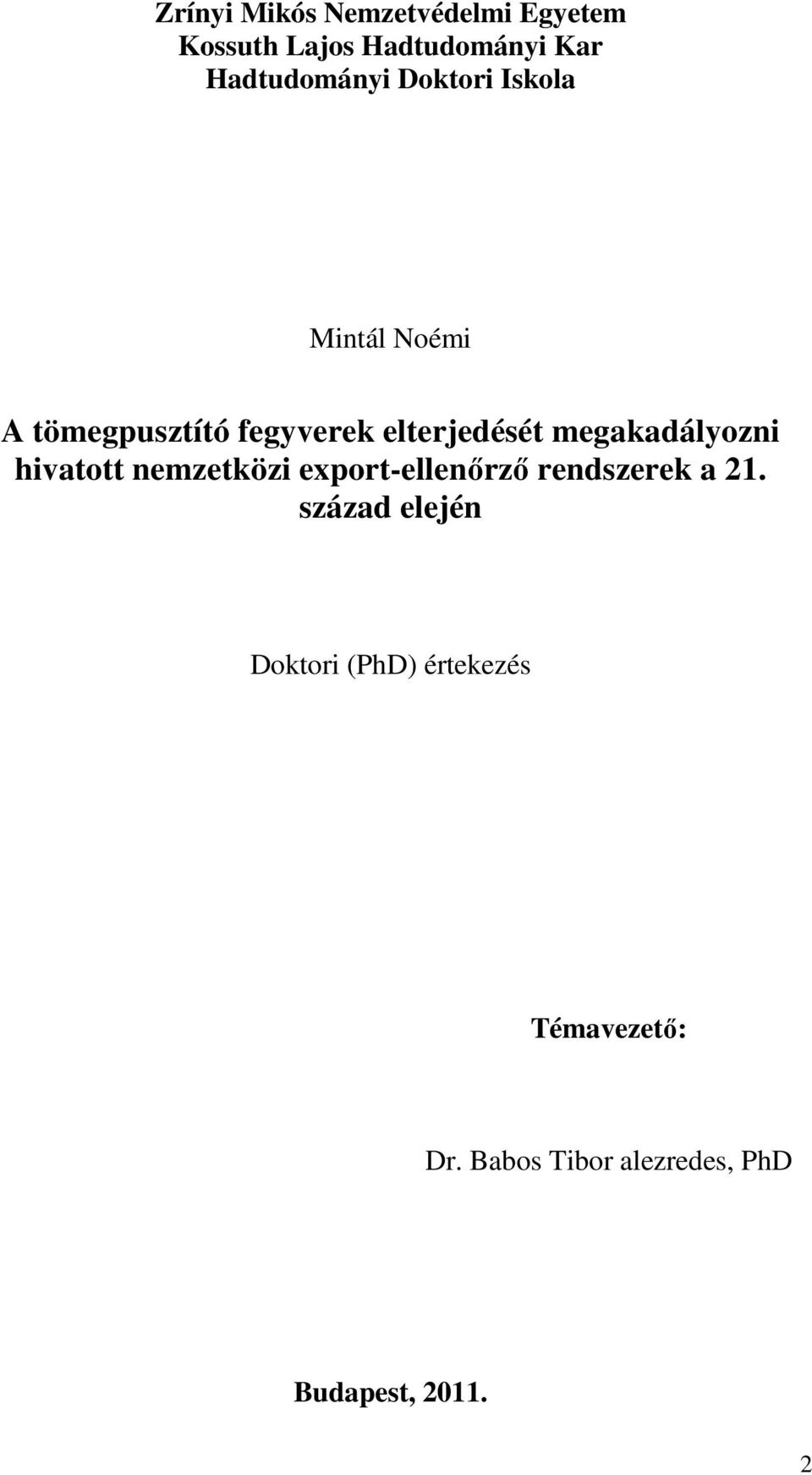 megakadályozni hivatott nemzetközi export-ellenőrző rendszerek a 21.