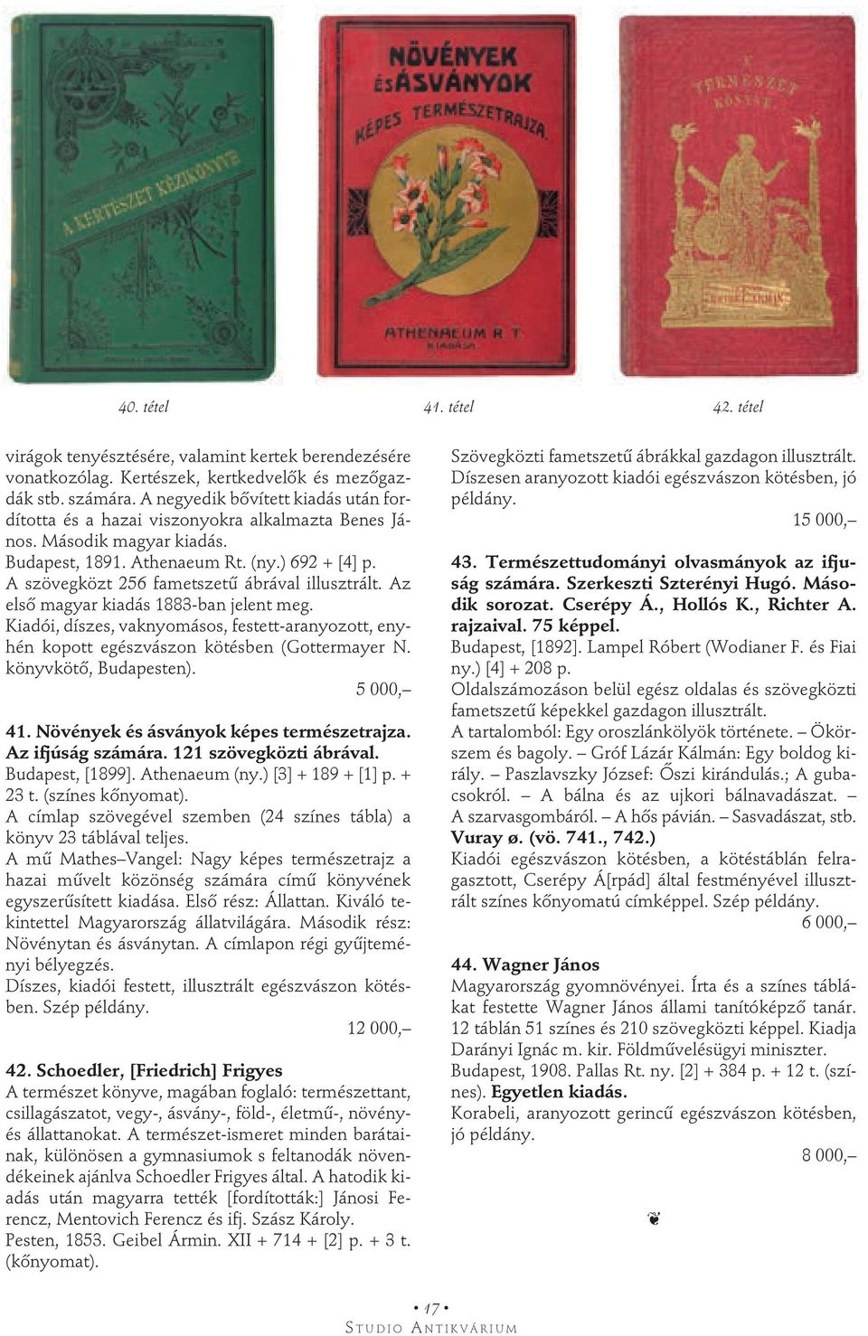A szövegközt 256 fametszetű ábrával illusztrált. Az első magyar kiadás 1883-ban jelent meg. Kiadói, díszes, vaknyomásos, festett-aranyozott, enyhén kopott egészvászon kötésben (Gottermayer N.