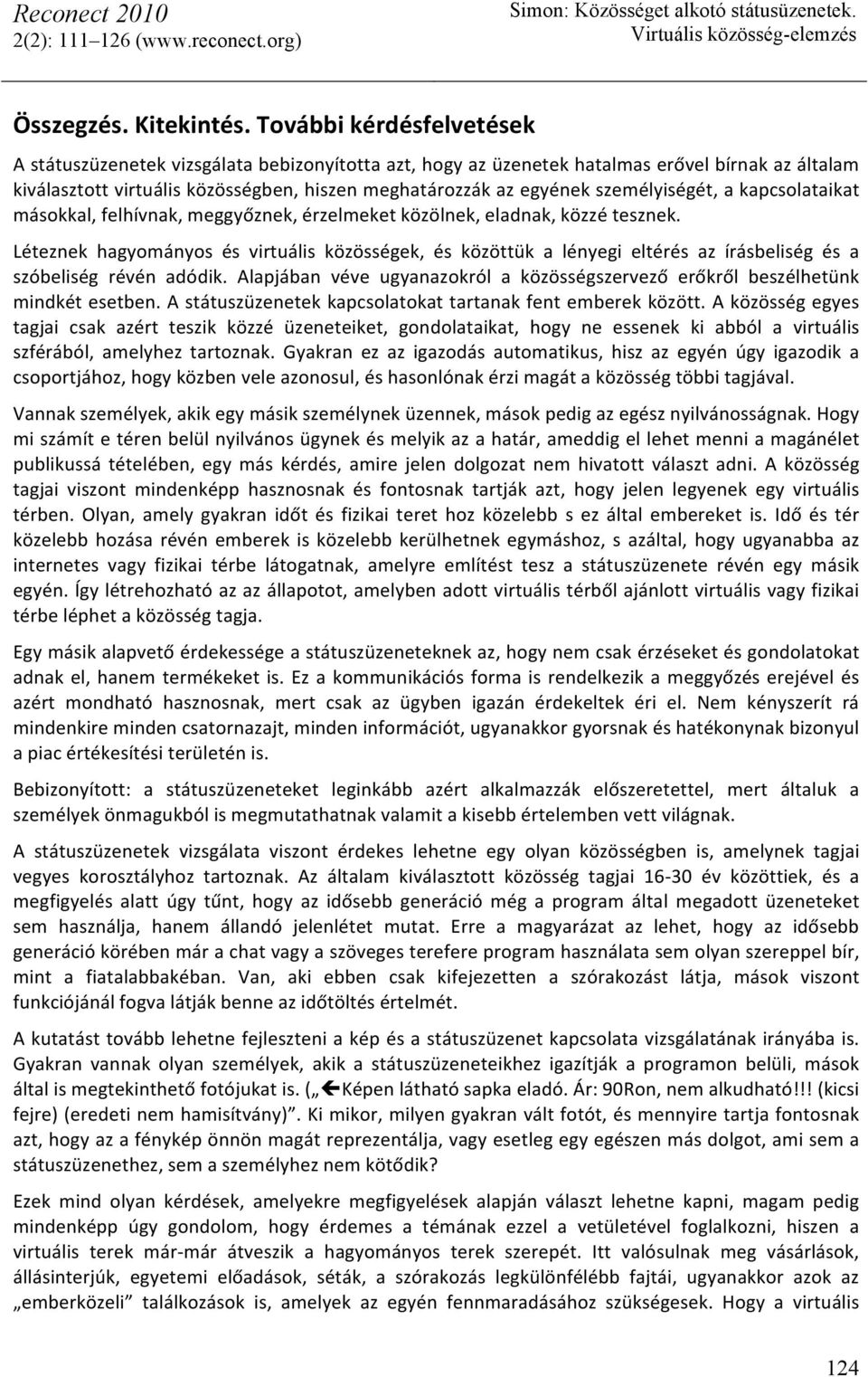 Ha egy srác összekapcsolás után szöveges üzenetet küld neked