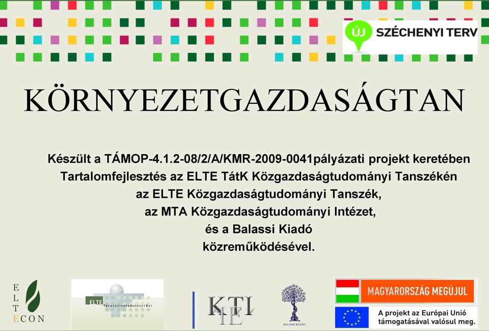 Tartalomfejlesztés az ELTE TátK Közgazdaságtudományi Tanszékén az