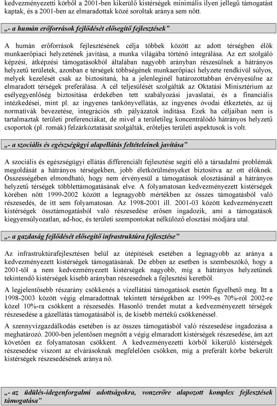 integrálása.