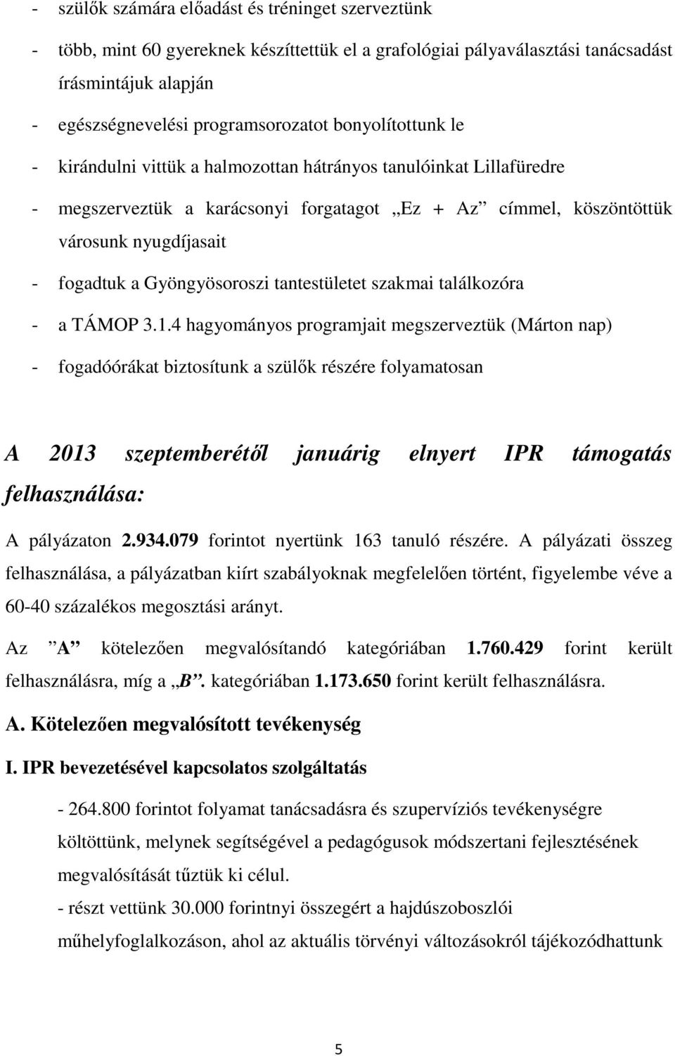 Gyöngyösoroszi tantestületet szakmai találkozóra - a TÁMOP 3.1.