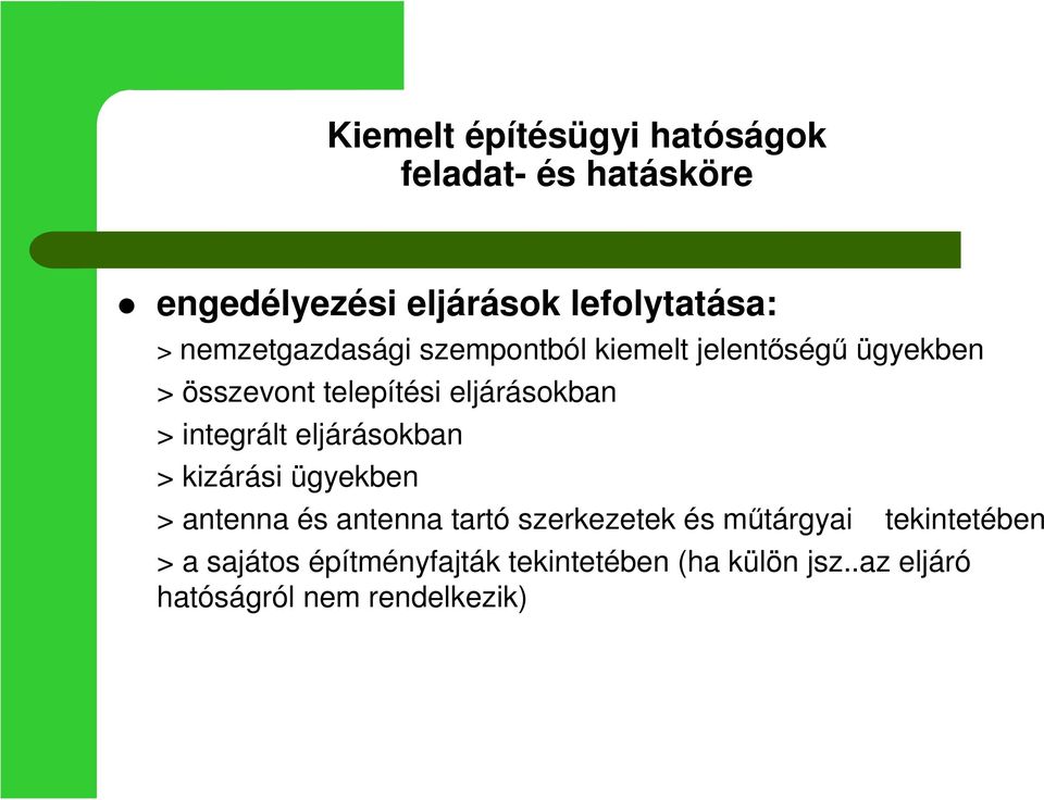 integrált eljárásokban > kizárási ügyekben > antenna és antenna tartó szerkezetek és műtárgyai