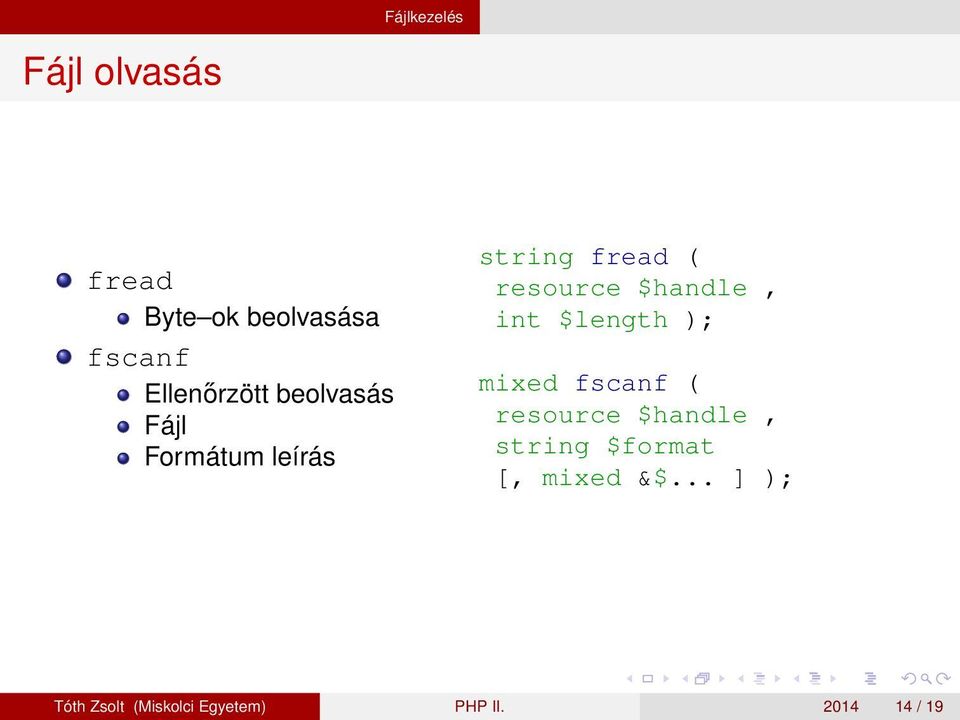 $handle, int $length ); mixed fscanf ( resource $handle, string