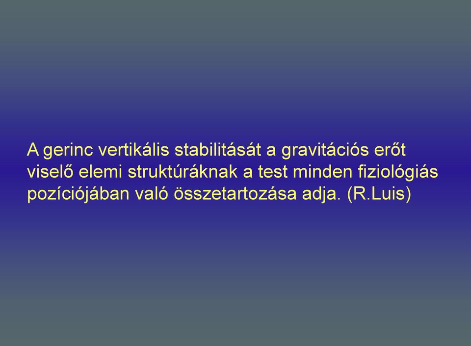 struktúráknak a test minden