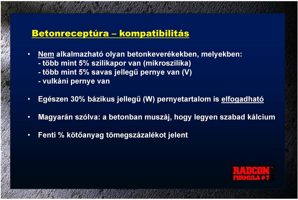 vulkáni pernye van Egészen 30% bázikus jellegű (W) pernyetartalom is elfogadható Magyarán