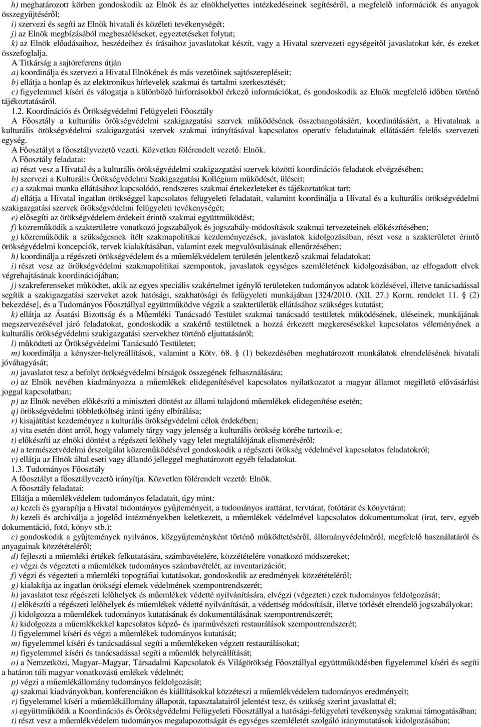 javaslatokat kér, és ezeket összefoglalja.