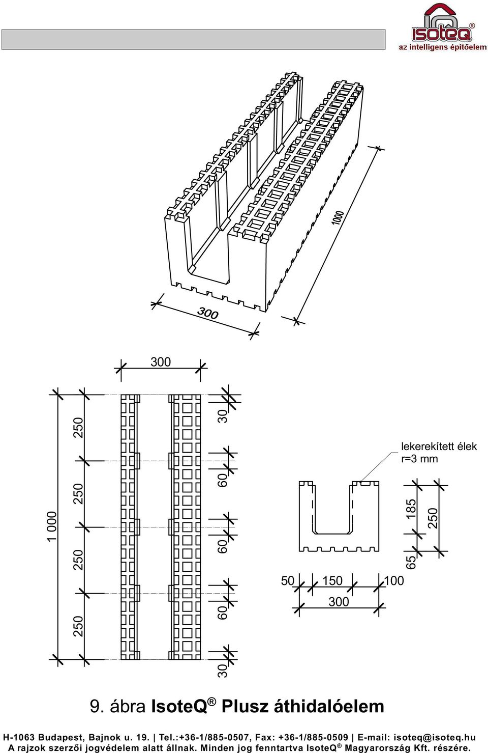 lekerekített élek r=3 mm 65 185