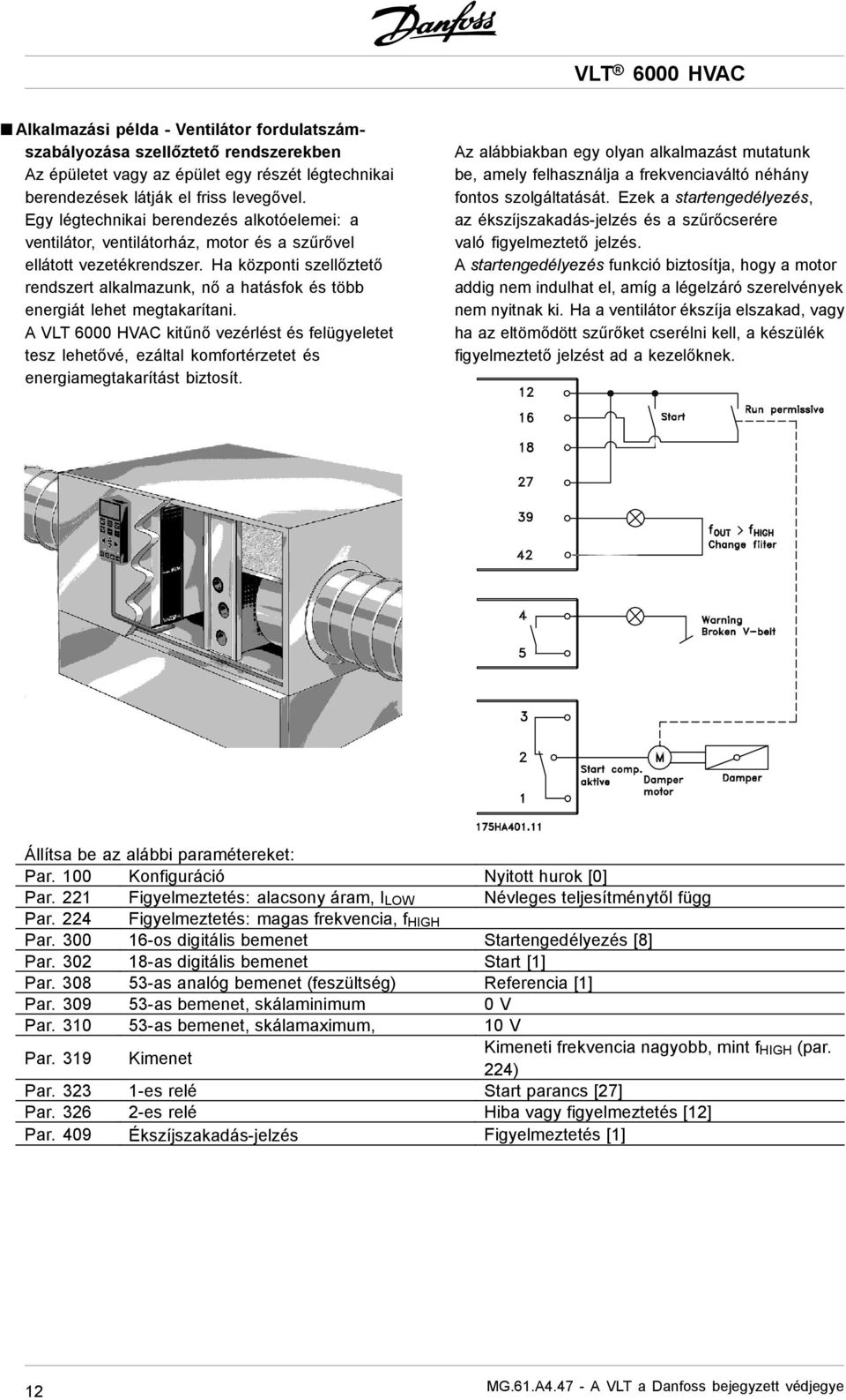 Ha központi szellőztető rendszert alkalmazunk, nő a hatásfok és több energiát lehet megtakarítani.