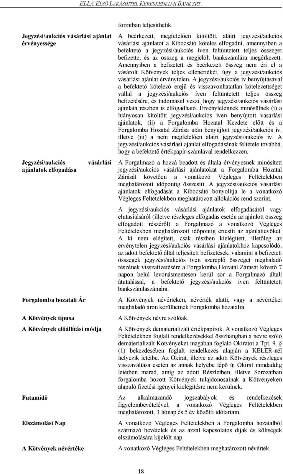 és az összeg a megjelölt bankszámlára megérkezett.
