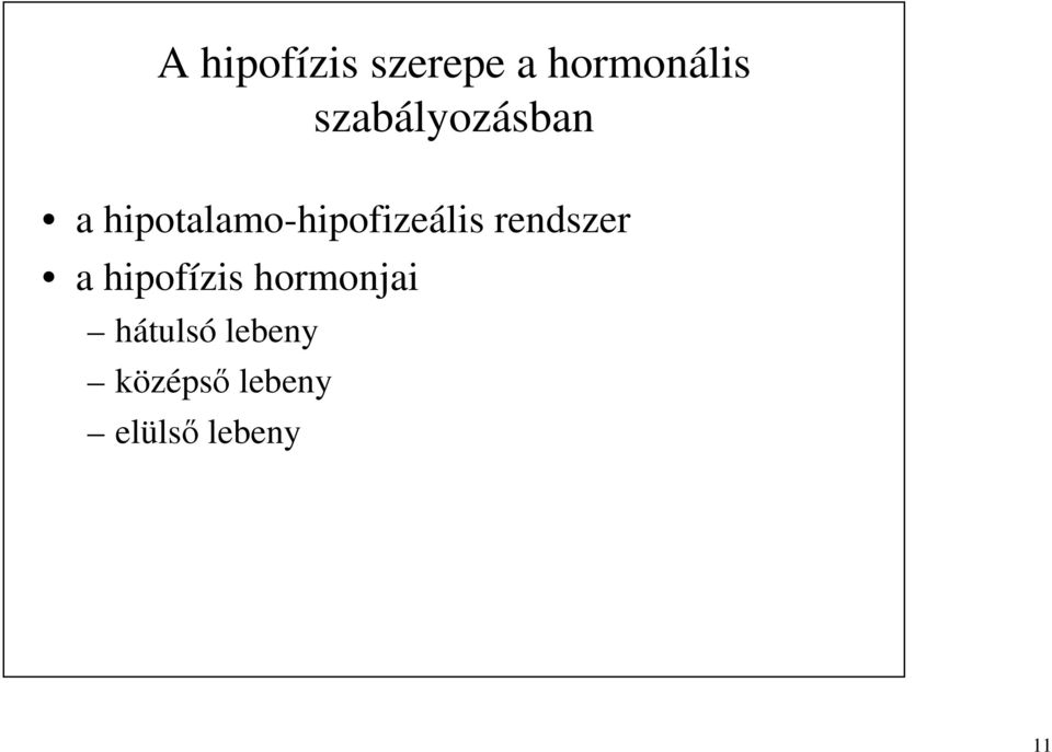 hipotalamo-hipofizeális rendszer a