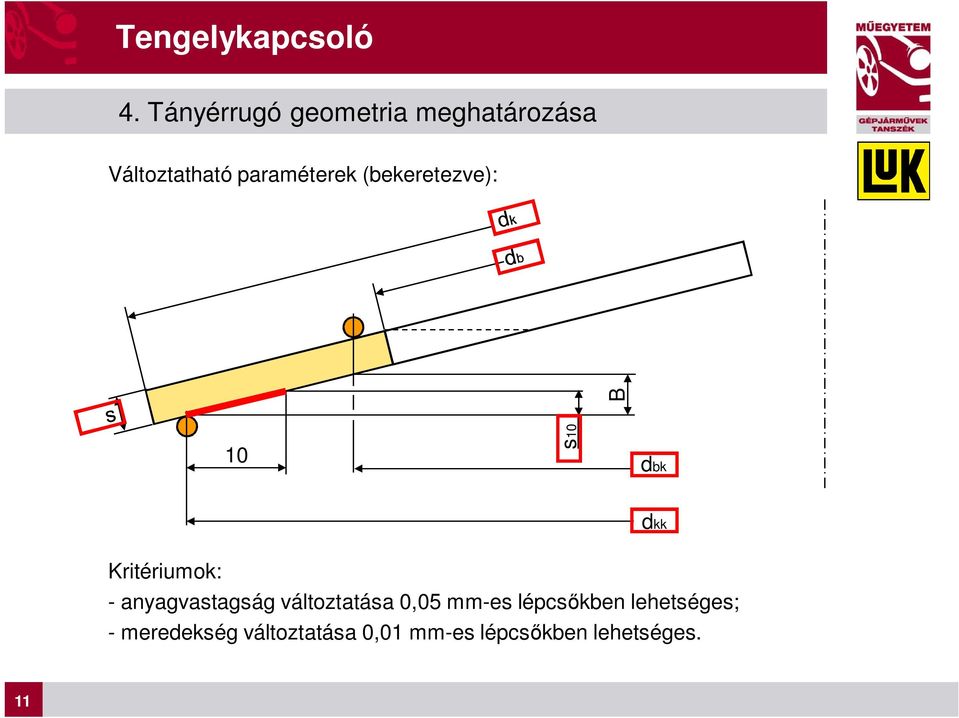 anyagvastagság változtatása 0,05 mm-es lépcsőkben