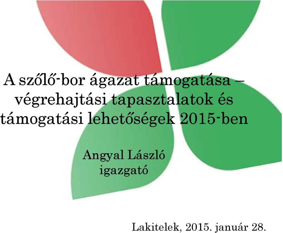 támogatási lehetőségek 2015-ben