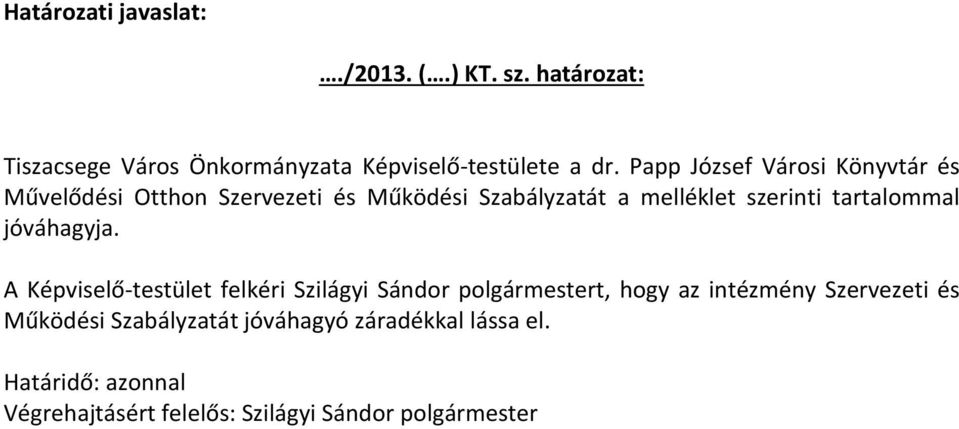 tartalommal jóváhagyja.