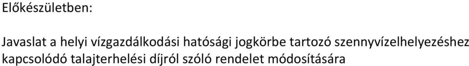 tartozó szennyvízelhelyezéshez