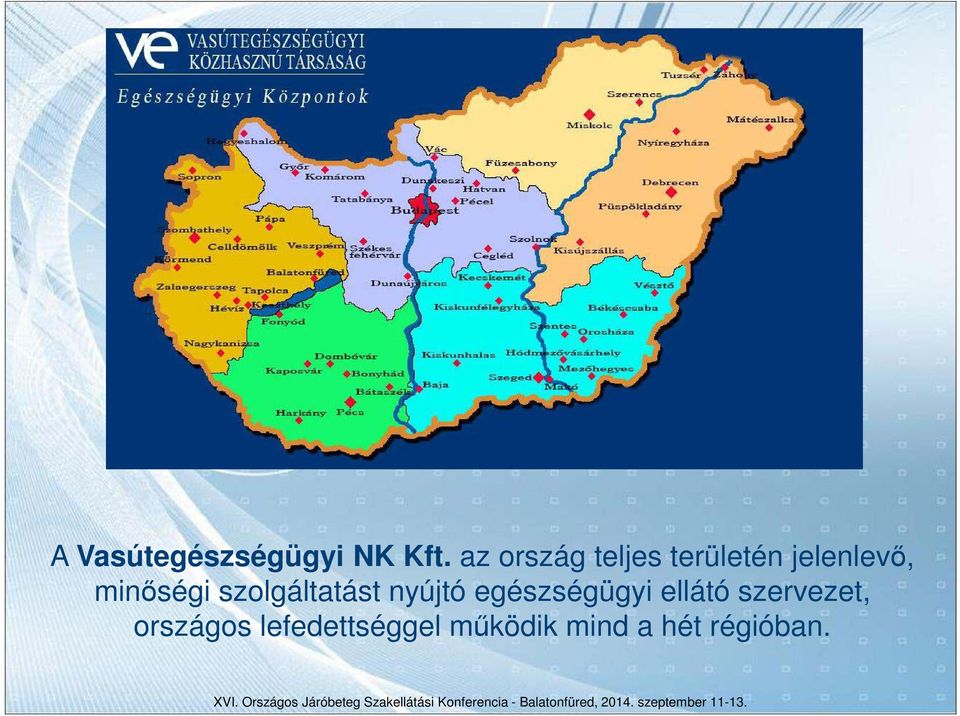 minőségi szolgáltatást nyújtó egészségügyi