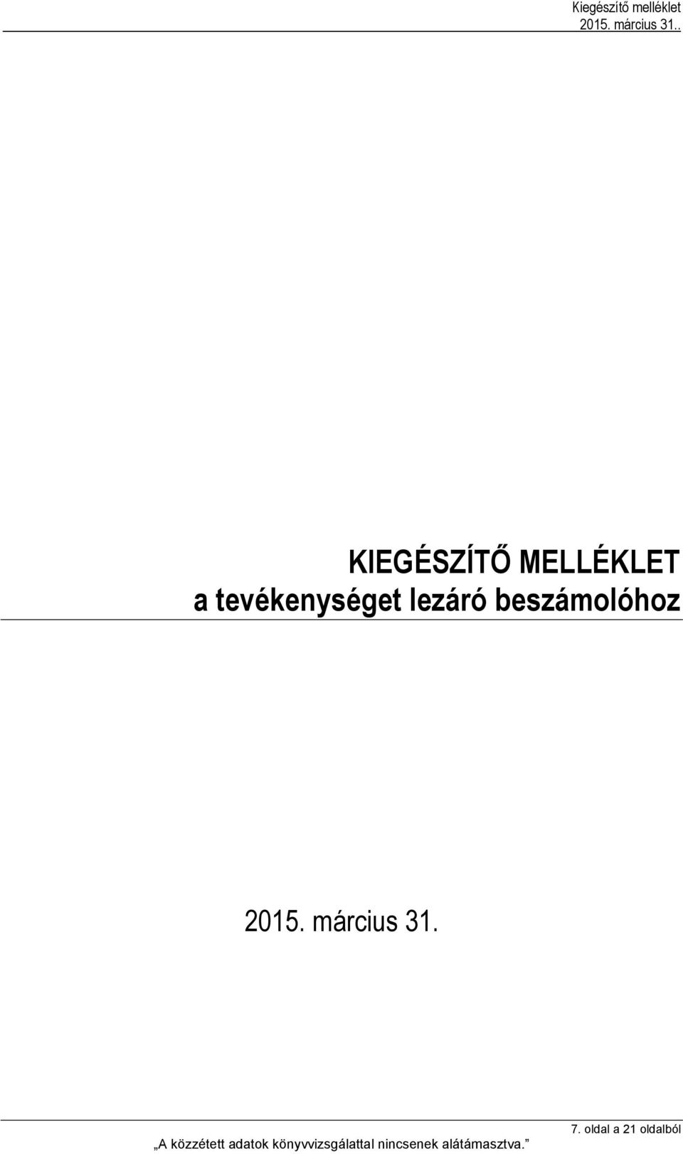 Tevékenységet lezáró Egyszerűsített Éves Beszámoló március PDF Ingyenes  letöltés