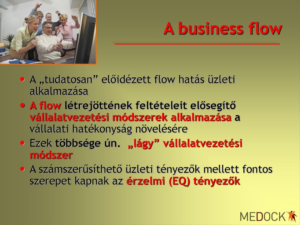 vállalati hatékonyság növelésére Ezek többsége ún.
