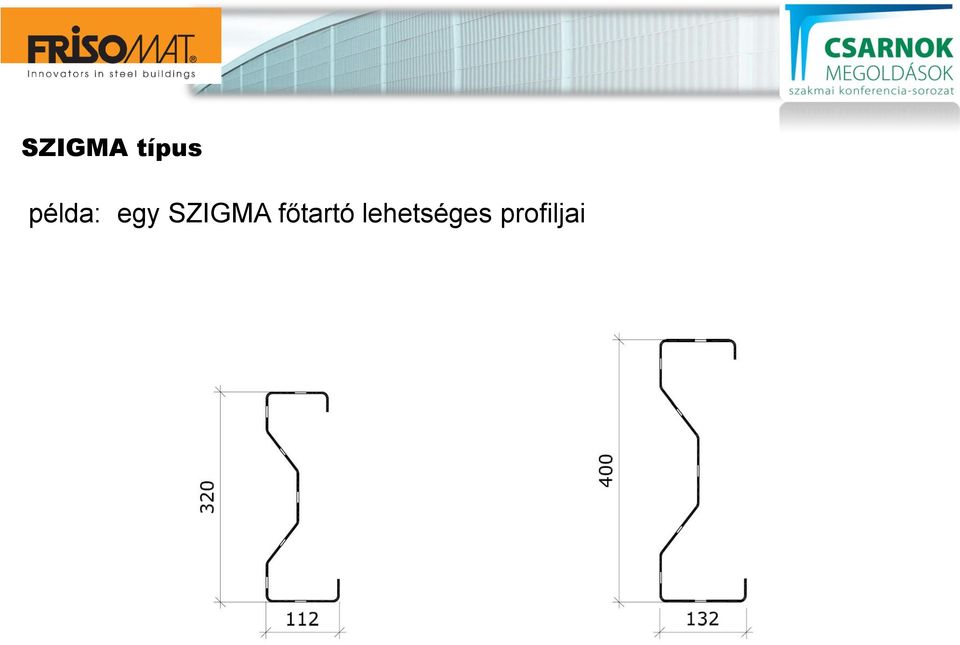 SZIGMA főtartó