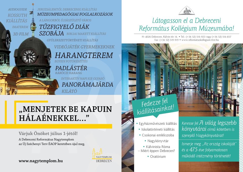 hu bibliai makett kiállítás gyülekezettörténeti kiállítás videójáték gyermekeknek harangterem egyedi fotókészítés PADlástér rákóczi harang interaktív napi ige olvasó PAnorámAJárDA kilátó NAGYTEMPLOM