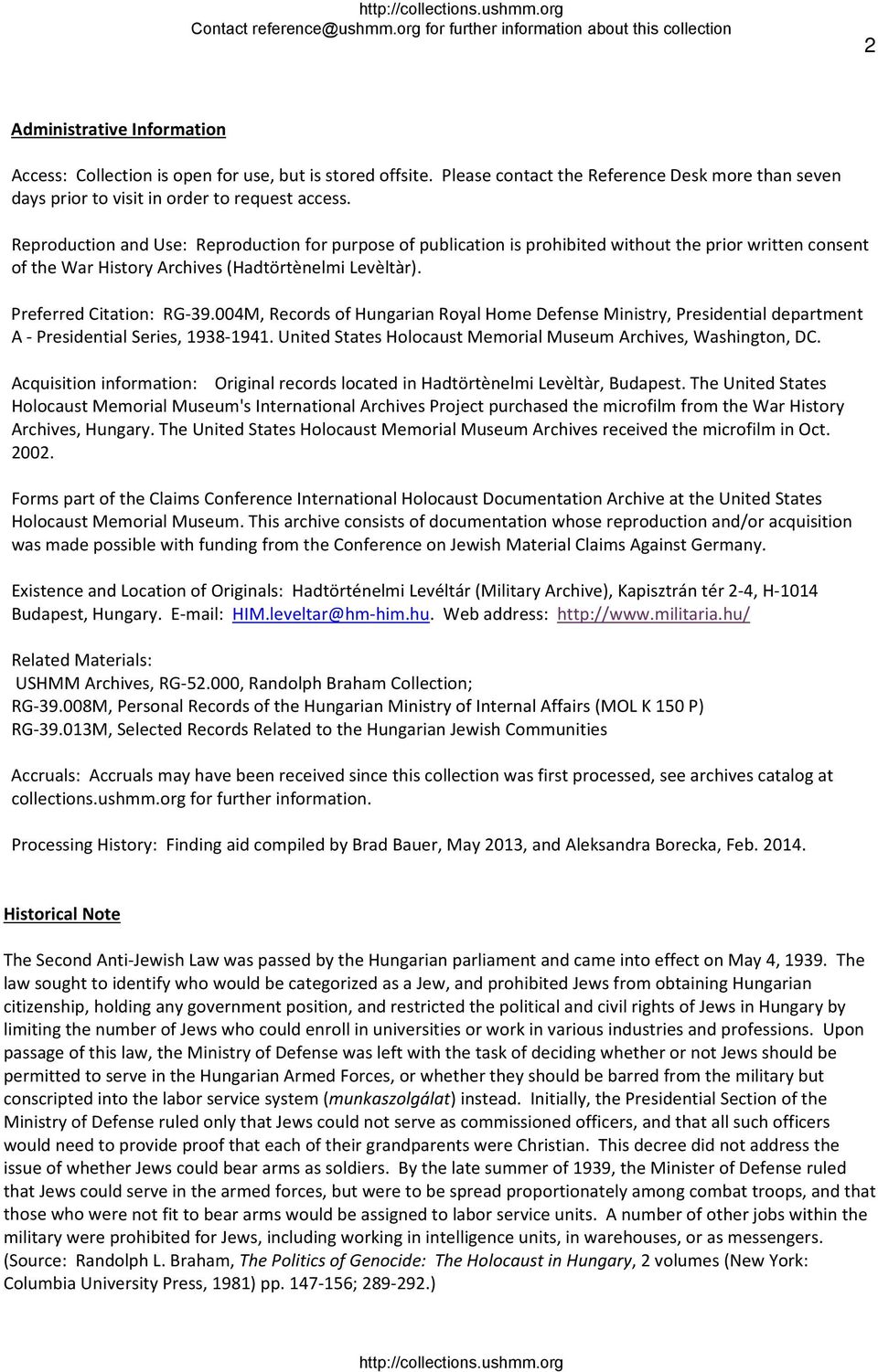 004M, Records of Hungarian Royal Home Defense Ministry, Presidential department A Presidential Series, 1938 1941. United States Holocaust Memorial Museum Archives, Washington, DC.