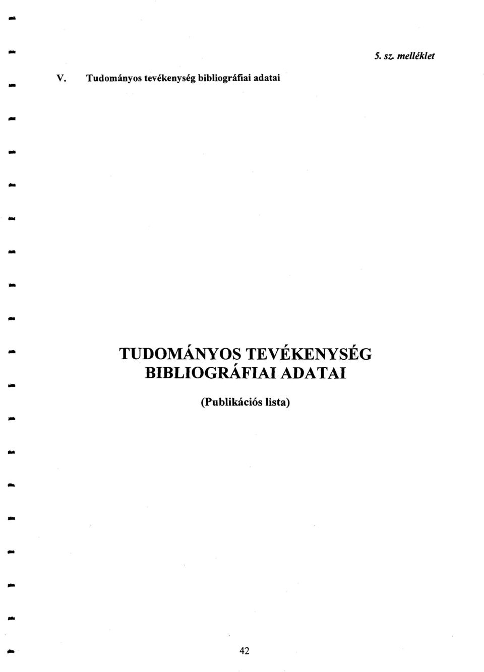bibliográfiai adatai TUDOMÁNYOS
