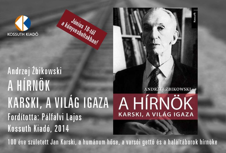 Fordította: Pálfalvi ajos Kossuth Kiadó, 2014 100 éve