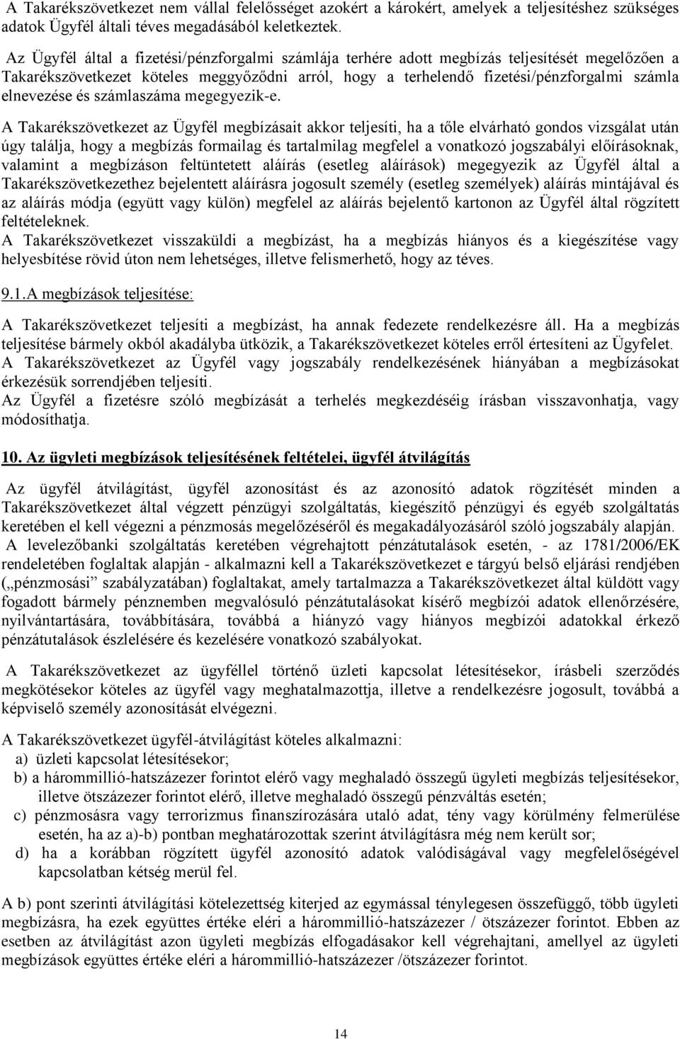 elnevezése és számlaszáma megegyezik-e.