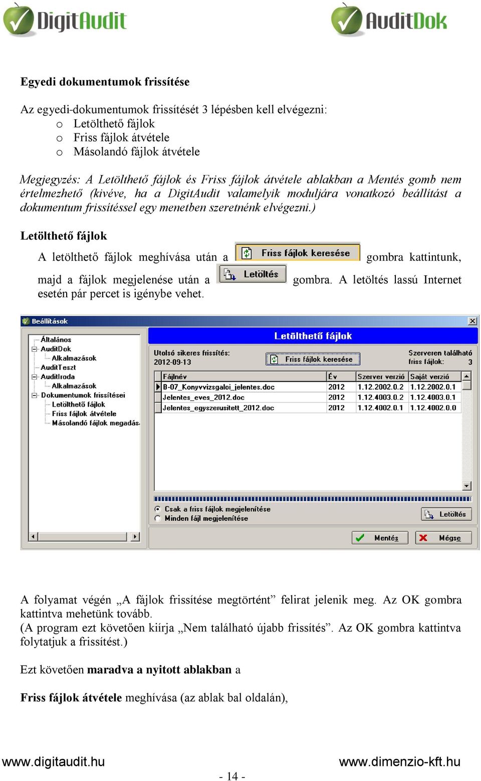 FELHASZNÁLÓI LEÍRÁS az AuditBeszámoló vezérlőpult és dokumentumkezelő  használatához - PDF Ingyenes letöltés