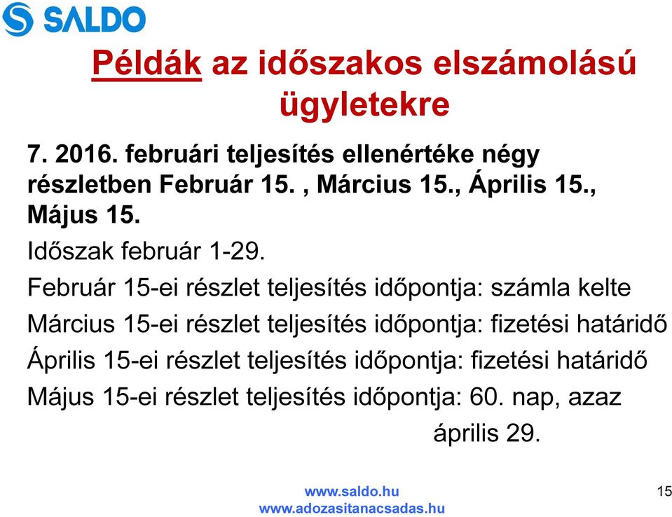 Időszak február 1-29.