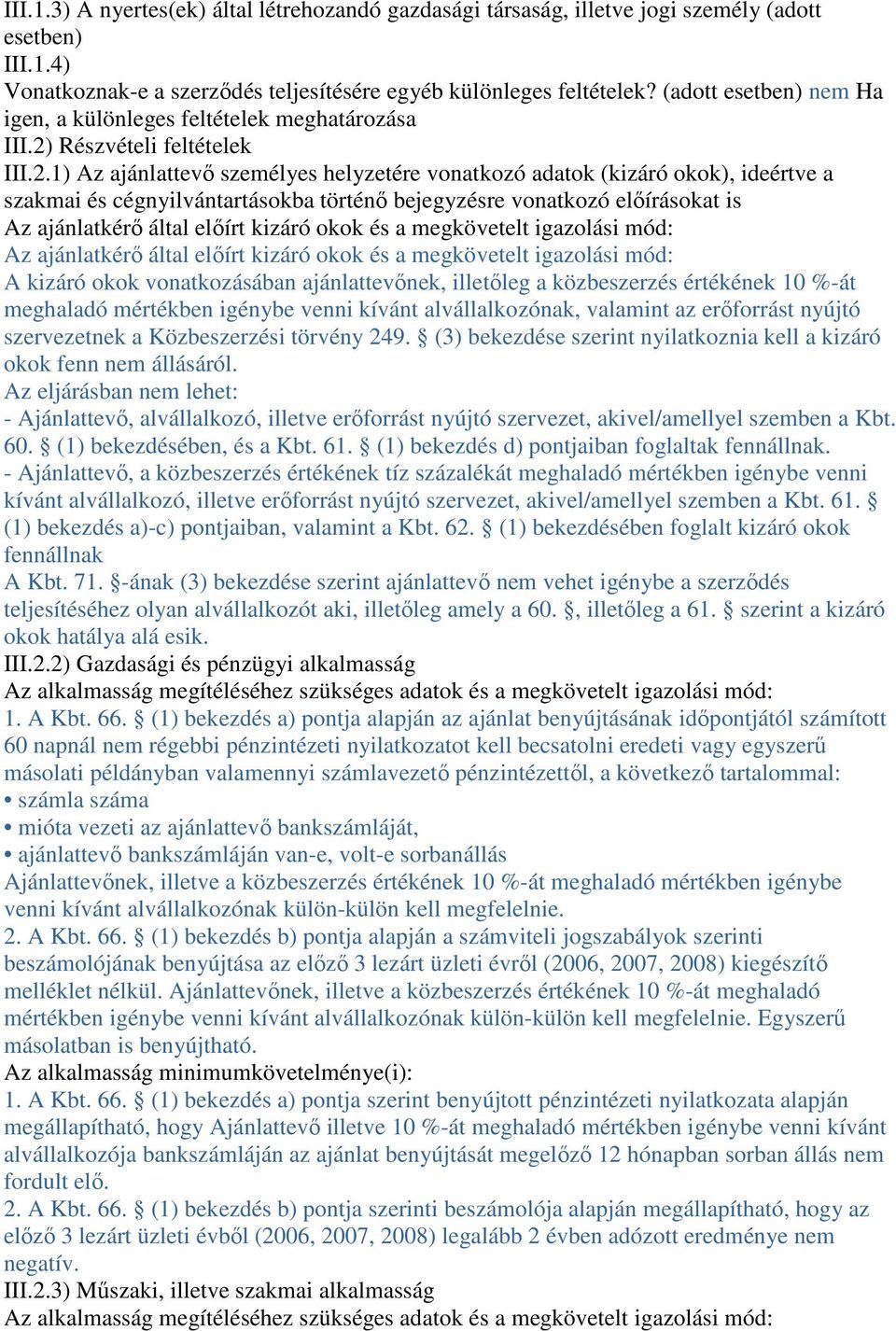 Részvételi feltételek III.2.