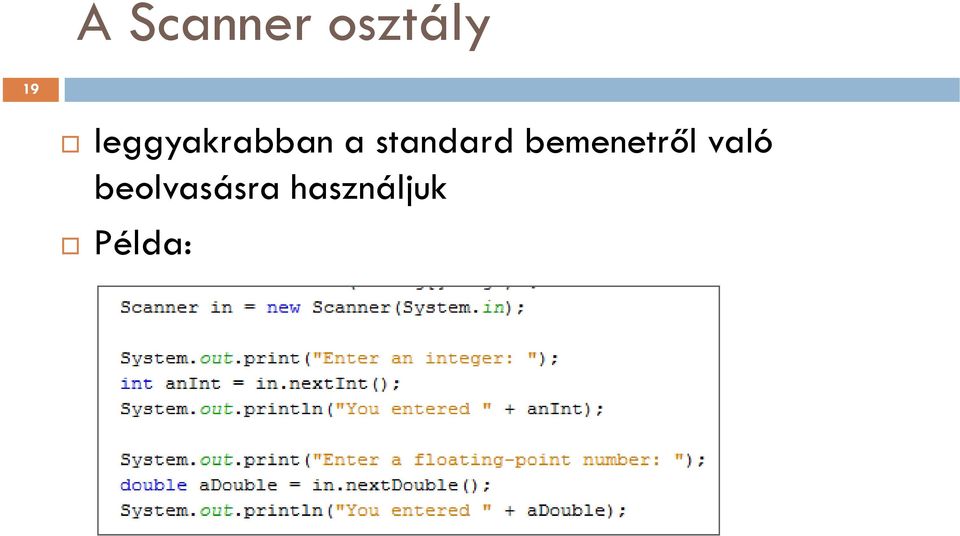 standard bemenetről