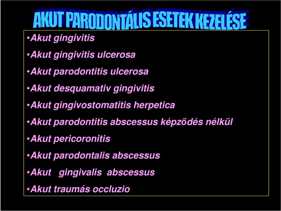 kezelése paradontitis diabetes)