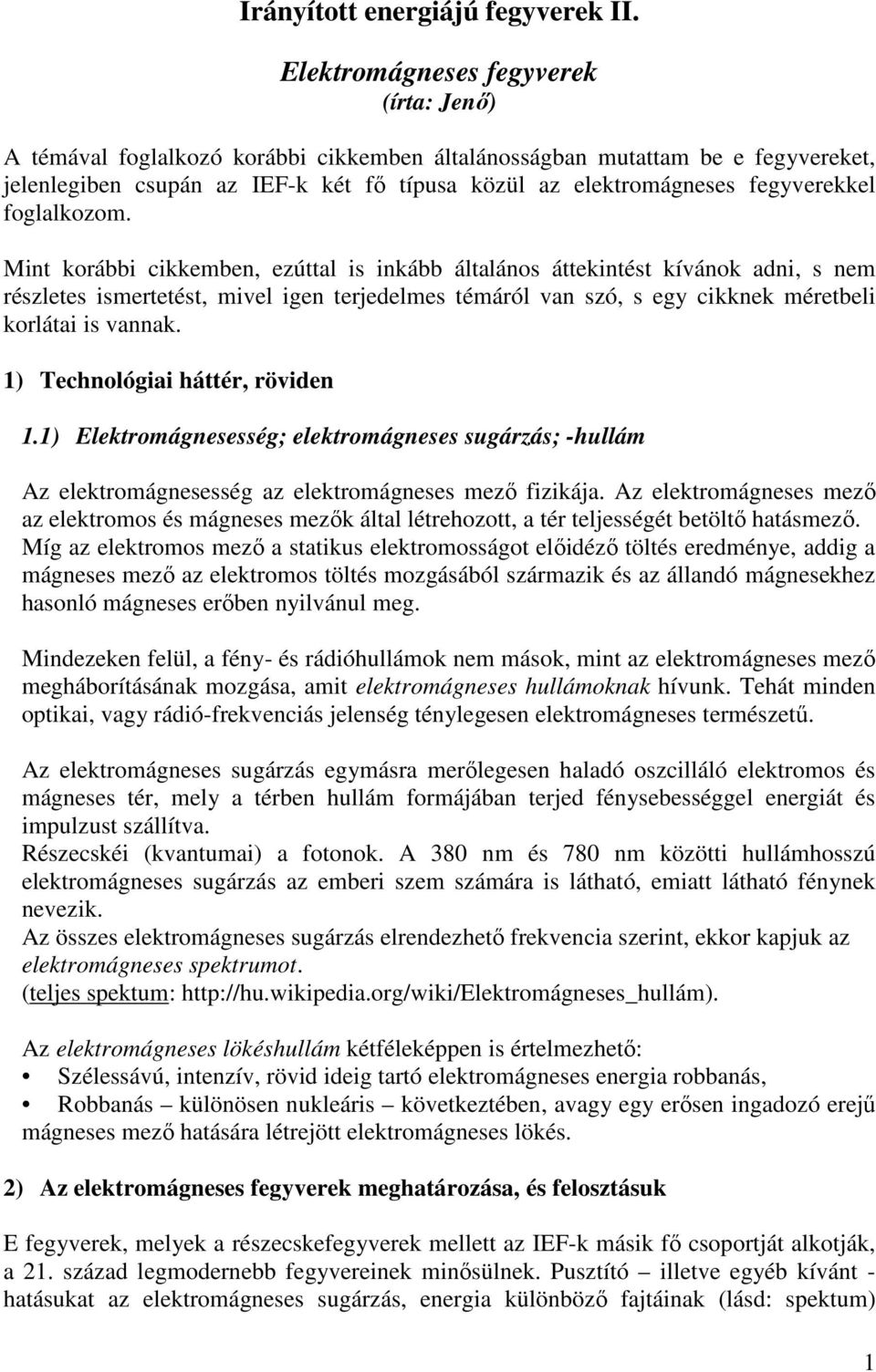 fegyverekkel foglalkozom.