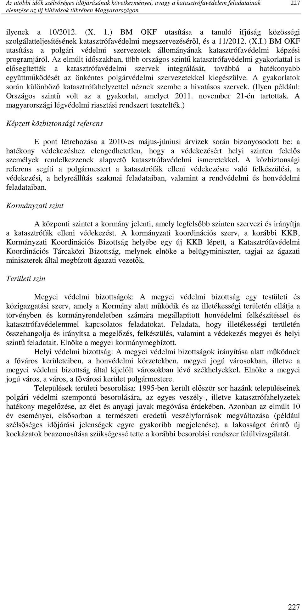 ) BM OKF utasítása a polgári védelmi szervezetek állományának katasztrófavédelmi képzési programjáról.