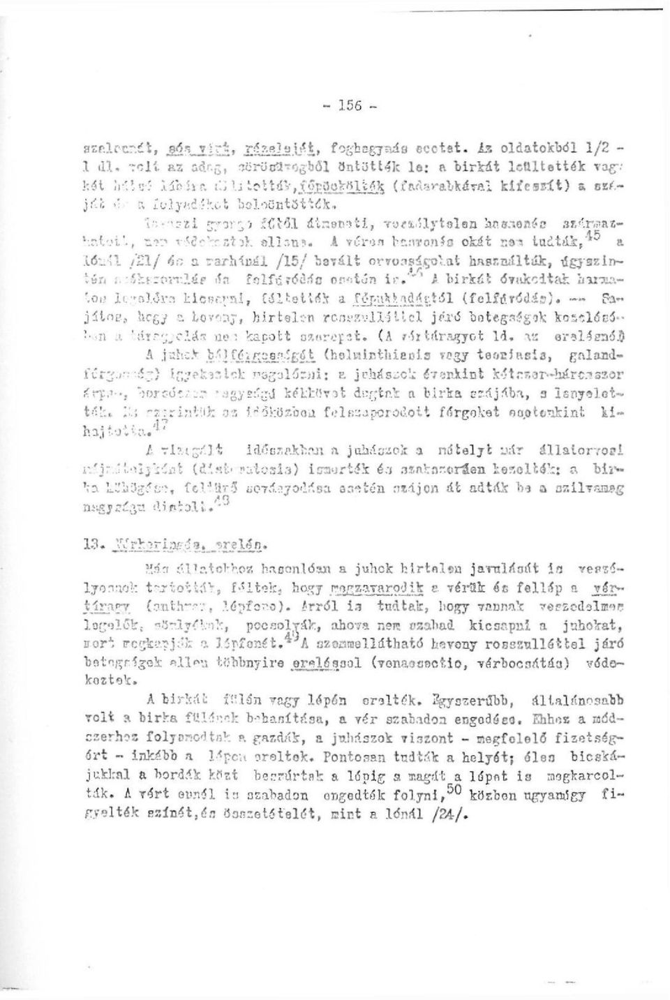 ei tudták,* 5 a lóz.41 21 j fyr. a rarhlcái /15/ barált orvosságokat hasr.nálták, ágyazin- \\>u :. íkí-tnt.?.éf-ín folfátóőrffl or«itén i r.