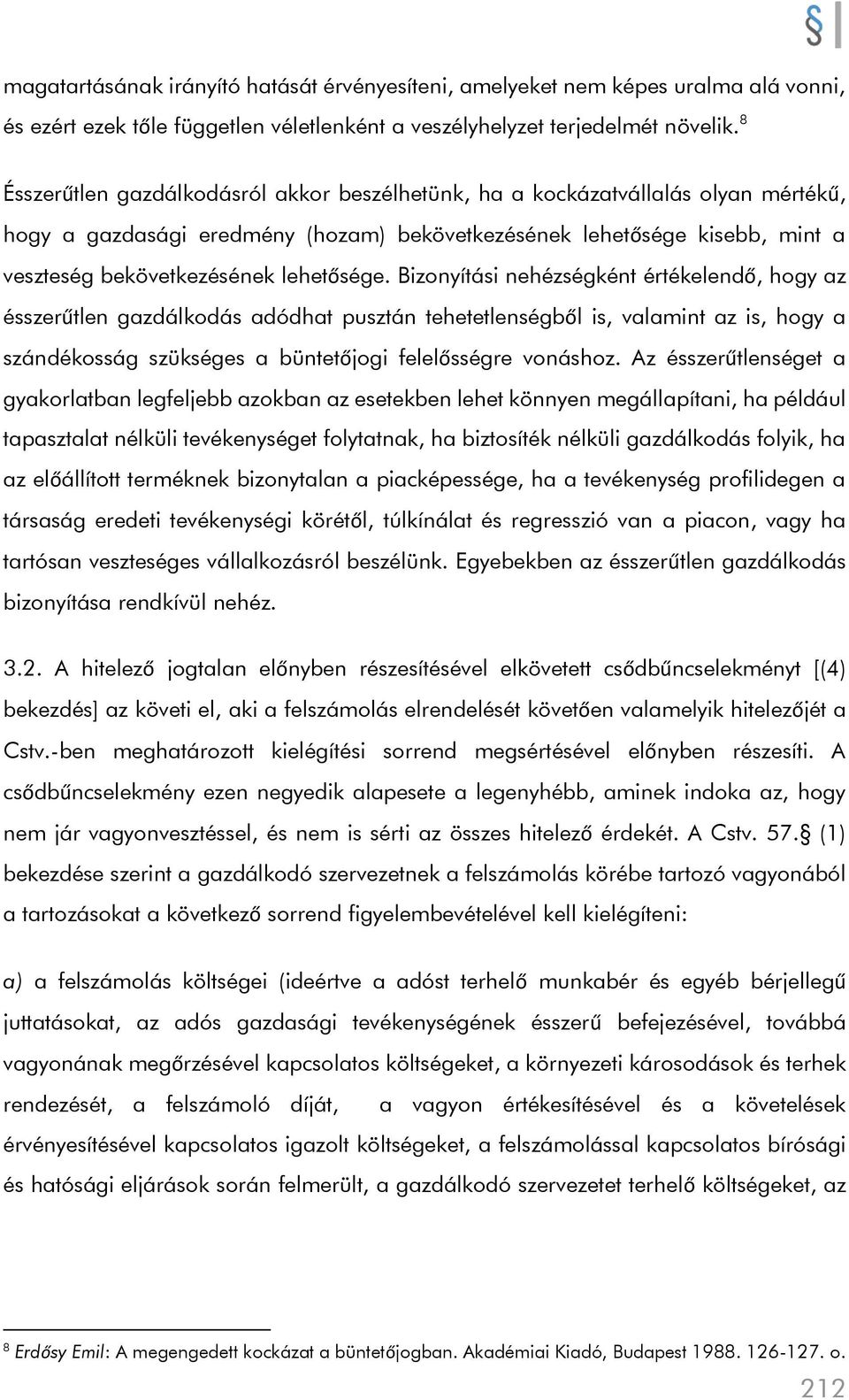 lehetősége.