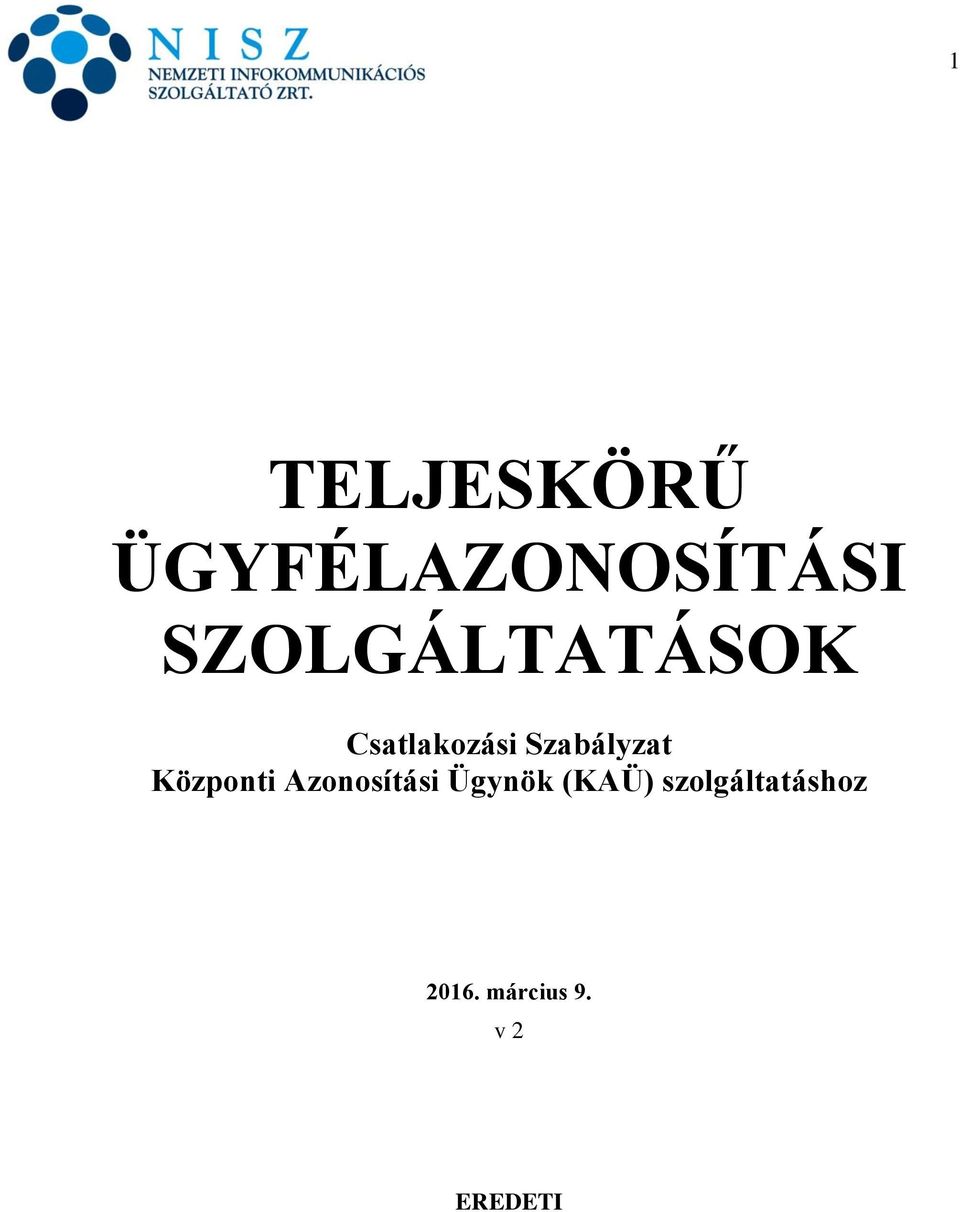 Szabályzat Központi Azonosítási